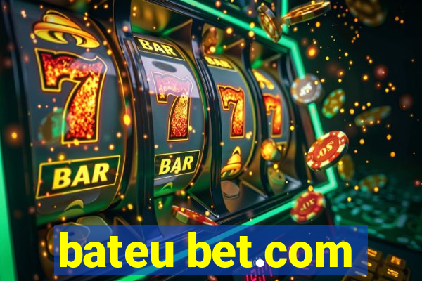 bateu bet.com
